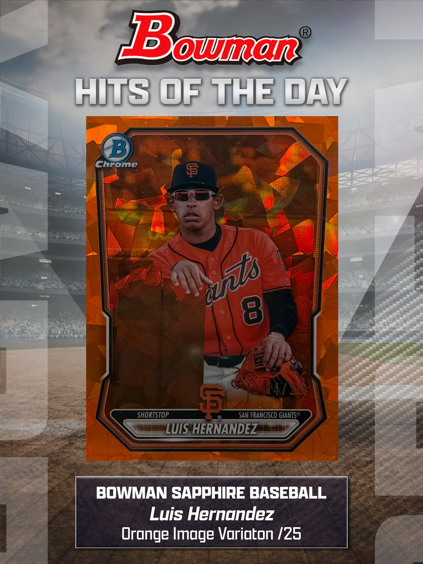 Luis Hernandez Orange Sapphire serial 14 of 25