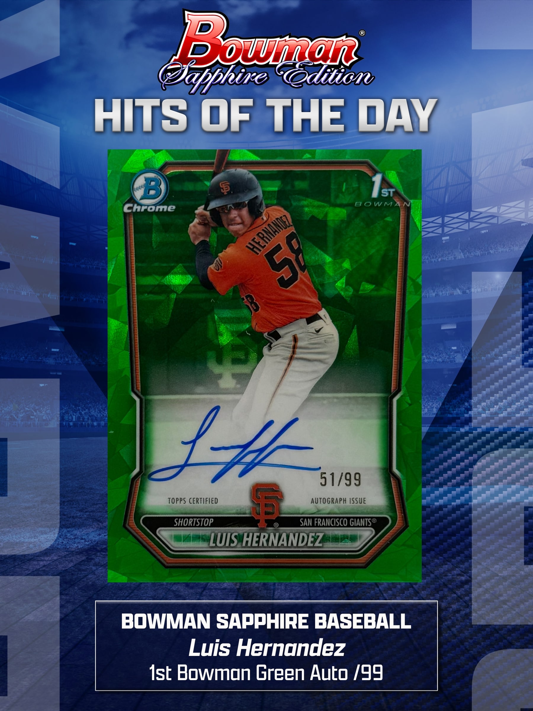 Luis Hernandez Green Sapphire serial 51 of 99
